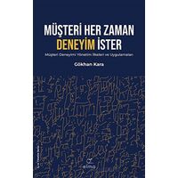 Müşteri Her Zaman Deneyim İster - Gökhan Kara - ELMA Yayınevi