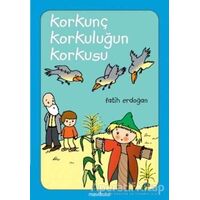 Korkunç Korkuluğun Korkusu - Fatih Erdoğan - Mavibulut Yayınları