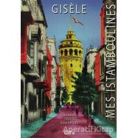 Mes Istamboulines - Gisele - Gita Yayınları