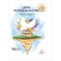 Linin Mucizeler Kulübü Yalnızlık - Aylin Uyar - Puhu Kitap