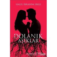 Dolanık Aşıklar - Halil İbrahim Irklı - Trend Kitap