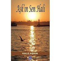 Aşkın Sen Hali - Hale Aşkın - Göl Yayıncılık