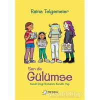 Sen De Gülümse - Raina Telgemeier - Desen Yayınları