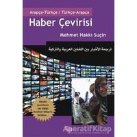 Arapça - Türkçe Haber Çevirisi Anahtar Kitap - Mehmet Hakkı Suçin - Opus Yayınları