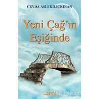 Yeni Çağın Eşiğinde - Ceyda Aslı Kılıçkıran - Ötesi Yayıncılık