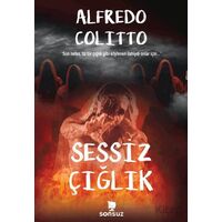 Sessiz Çığlık - Alfredo Colitto - Sonsuz Kitap Yayınları