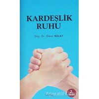 Kardeşlik Ruhu - Ömer Polat - Görüş Yayınları
