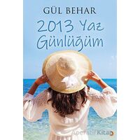 2013 Yaz Günlüğüm - Gül Behar - Cinius Yayınları