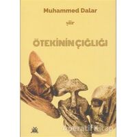 Ötekinin Çığlığı - Muhammed Dalar - Artshop Yayıncılık