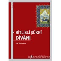 Bitlisli Şükri Divanı - Güler Doğan Averbek - DBY Yayınları