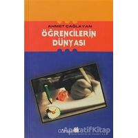 Öğrencilerin Dünyası - Ahmet Çağlayan - Gülhane Yayınları