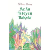 Az Su İsteyen Bahçeler - Gülnar Önay - İnkılap Kitabevi