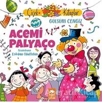 Acemi Palyaço - Gülsüm Cengiz - Eksik Parça Yayınları