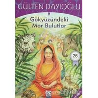 Gökyüzündeki Mor Bulutlar - Gülten Dayıoğlu - Altın Kitaplar