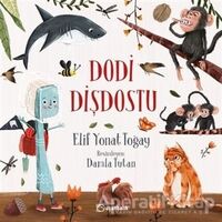 Dodi Dişdostu - Elif Yonat Toğay - Uçanbalık Yayıncılık