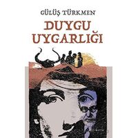 Duygu Uygarlığı - Gülüş Türkmen - Ayrıkotu Yayınları