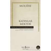 Kadınlar Mektebi - Jean-Baptiste Poquelin Moliere - İş Bankası Kültür Yayınları