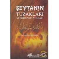 Şeytanın Tuzakları ve Korunma Yolları - Selman Nasif ed-Dahduh - Guraba Yayınları