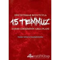 Dini İstismar Boyutuyla 15 Temmuz - Darbe Girişiminin Arka Planı - Osman Güman - Ensar Neşriyat