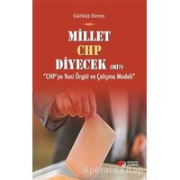 Millet CHP Diyecek Mi ? - Gürbüz Evren - Berikan Yayınevi