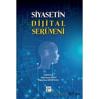 Siyasetin Dijital Serüveni - Kolektif - Gazi Kitabevi