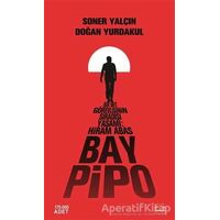 Bay Pipo - Soner Yalçın - Kırmızı Kedi Yayınevi