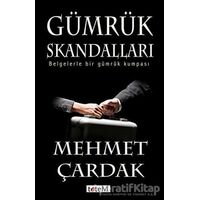 Gümrük Skandalları - Mehmet Çardak - Totem Yayıncılık