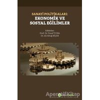 Sanayi Politikaları: Ekonomik ve Sosyal Eğilimler - Yusuf Tuna - Hiperlink Yayınları