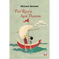 Piri Reis’le Açık Denizde - Arslan Sayman - Kırmızı Kedi Çocuk
