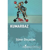 Kumarbaz - Güner Dinçaslan - Öteki Yayınevi