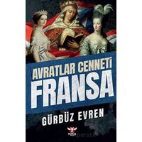 Avratlar Cenneti Fransa - Gürbüz Evren - Pankuş Yayınları