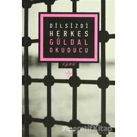 Dilsizdi Herkes - Güldal Okuducu - Gürer Yayınları