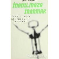 İnanılmaza İnanmak - İnanışların Evrimsel Kökenleri - Lewis Wolpert - Gürer Yayınları