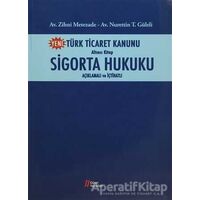Türk Ticaret Kanunu Altıncı Kitap-Sigorta Hukuku - Nurettin Güleli - Gürer Yayınları