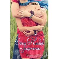 Eros Hedefi Şaşırırsa - Heidi R. Kling - Gürer Yayınları