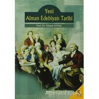 Yeni Alman Edebiyatı Tarihi - Gürsel Aytaç - Akçağ Yayınları