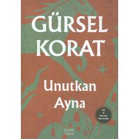 Unutkan Ayna - Gürsel Korat - Everest Yayınları