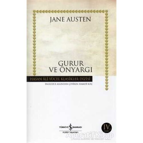 Gurur ve Önyargı - Jane Austen - İş Bankası Kültür Yayınları