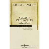 Yerleşik Düşünceler Sözlüğü - Gustave Flaubert - İş Bankası Kültür Yayınları