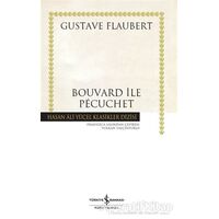 Bouvard ile Pecuchet (Ciltli) - Gustave Flaubert - İş Bankası Kültür Yayınları