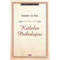 Kitleler Psikolojisi - Gustave le Bon - Say Yayınları