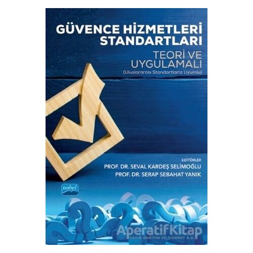 Güvence Hizmetleri Standartları - Teori ve Uygulamalı