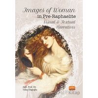 Images of Woman in Pre-Raphaelite Visual and Textual Narratives