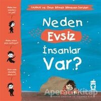 Neden Evsiz İnsanlar Var? - Yaman ve Onun Bitmek Bilmeyen Soruları - Gwenaelle Boulet - Timaş Çocuk