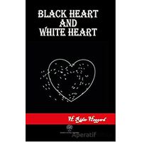 Black Heart and White Heart - H. Rider Haggard - Platanus Publishing