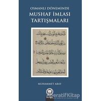 Osmanlı Döneminde Mushaf İmlası Tartışmaları