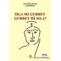 Sıla mı Gurbet Gurbet mi Sıla? - Ali Adil Atalay Vaktidolu - Can Yayınları (Ali Adil Atalay)