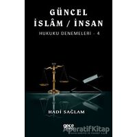 Güncel İslam / İnsan Hukuku Denemeleri - 4 - Hadi Sağlam - Gece Kitaplığı