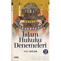 İslam Hukuku Denemeleri 2 - Hadi Sağlam - Çizgi Kitabevi Yayınları
