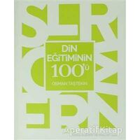 Din Eğitiminin 100ü - Osman Taştekin - Otto Yayınları